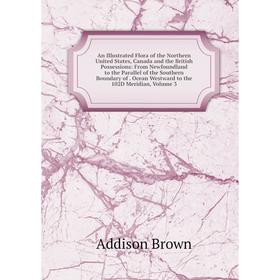 

Книга An Illustrated Flora of the Northern United States, Canada and the British Possessions