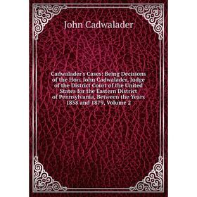 

Книга Cadwalader's Cases