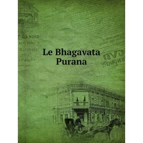 

Книга Le Bhagavata Purana