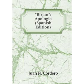 

Книга Birjan: Apologia (Spanish Edition)