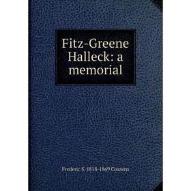 

Книга Fitz-Greene Halleck: a memorial