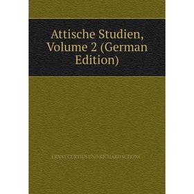 

Книга Attische Studien, Volume 2 (German Edition)