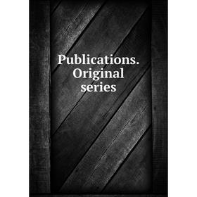 

Книга Publications. Original series