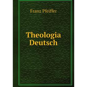 

Книга Theologia Deutsch