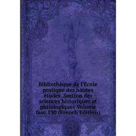 

Книга Bibliothèque de l'École pratique des hautes études. Section des sciences historiques et philologiques Volume fasc.130 (French Edition)