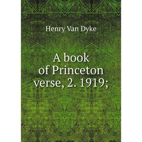 

Книга A book of Princeton verse, 2. 1919