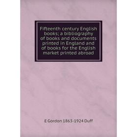 

Книга Fifteenth century English books; a bibliography of books and documents printed in England and of books for the English market printed abroad