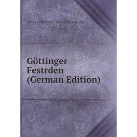 

Книга Göttinger Festrden (German Edition)