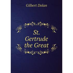 

Книга St. Gertrude the Great