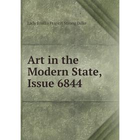 

Книга Art in the Modern State, Issue 6844