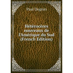 

Книга Hétérocères nouveaux de l'Amérique du Sud (French Edition)