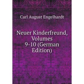 

Книга Neuer Kinderfreund, Volumes 9-10