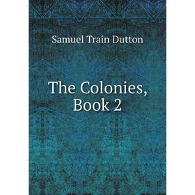 

Книга The Colonies, Book 2