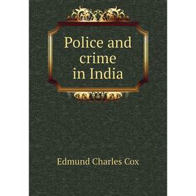 

Книга Police and crime in India