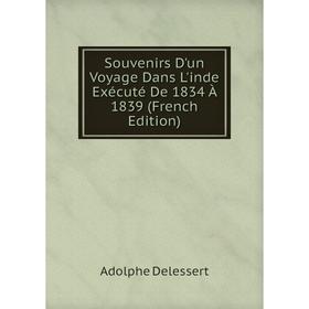 

Книга Souvenirs D'un Voyage Dans L'inde Exécuté De 1834 À 1839 (French Edition)