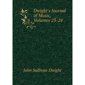 

Книга Dwight's Journal of Music, Volumes 23-24