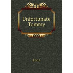 

Книга Unfortunate Tommy