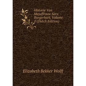 

Книга Historie Van Mejuffrouw Sara Burgerhart, Volume 2 (Dutch Edition)