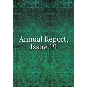 

Книга Annual Report, Issue 19