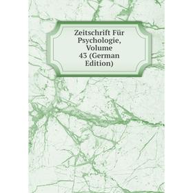 

Книга Zeitschrift Für Psychologie, Volume 43 (German Edition)