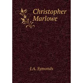 

Книга Christopher Marlowe