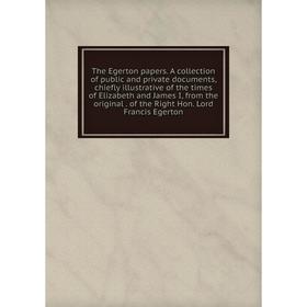 

Книга The Egerton papers