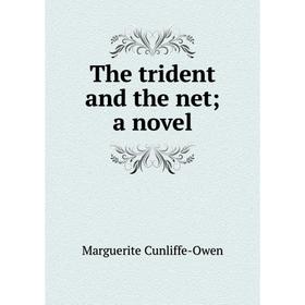 

Книга The trident and the net; a novel