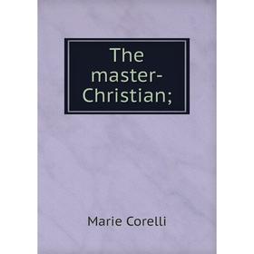 

Книга The master-Christian