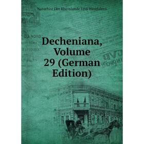 

Книга Decheniana, Volume 29 (German Edition)