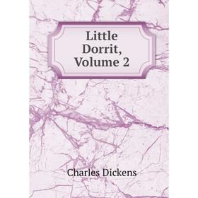 

Книга Little Dorrit, Volume 2