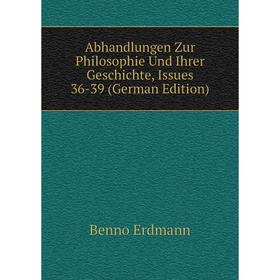 

Книга Abhandlungen Zur Philosophie Und Ihrer Geschichte, Issues 36-39 (German Edition)