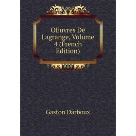

Книга Oeuvres de Lagrange, Volume 4