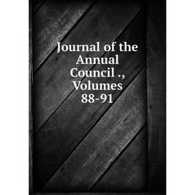 

Книга Journal of the Annual Council, Volumes 88-91