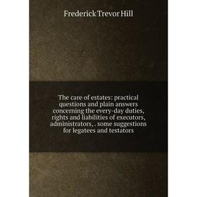 

Книга The care of estates