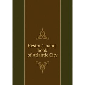 

Книга Heston's hand-book of Atlantic City