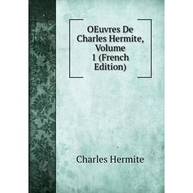 

Книга Oeuvres De Charles Hermite, Volume 1