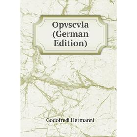 

Книга Opvscvla