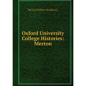 

Книга Oxford University College Histories: Merton