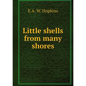 

Книга Little shells from many shores