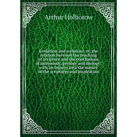 

Книга Evolution and scripture