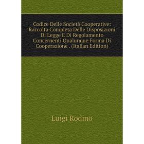 

Книга Codice Delle Società Cooperative