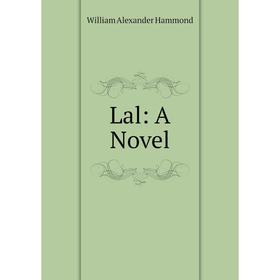 

Книга Lal: A Novel