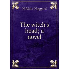 

Книга The witch's head; a novel
