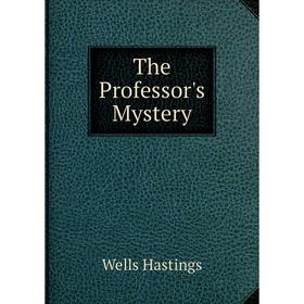

Книга The Professor's Mystery