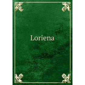 

Книга Loriena