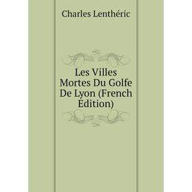 

Книга Les Villes Mortes Du Golfe De Lyon