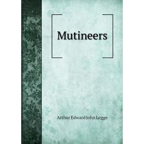 

Книга Mutineers