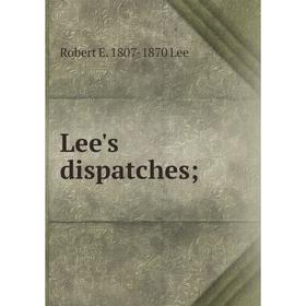 

Книга Lee's dispatches
