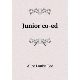 

Книга Junior co-ed