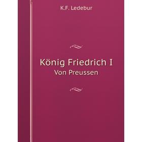 

Книга König Friedrich IVon Preussen